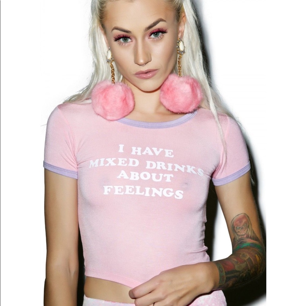 Omighty I have mixed drinks about feelings crop T
